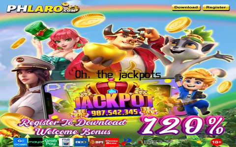 Oh, the jackpots